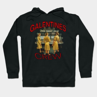 Galentines crew on a ship Hoodie